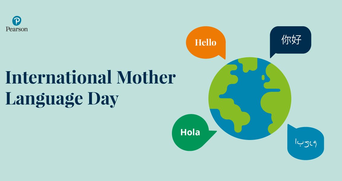 21 FebruaryInternational Mother Language Day Speak Act Change